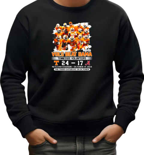 Vols Beat Bama Tennessee Volunteers 24 17 Alabama Crimson Tide The Third Saturday In October T-Shirt Unisex Sweatshirt